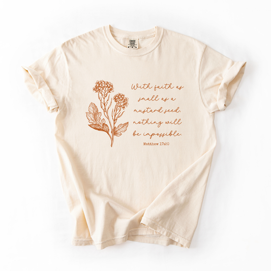 Faith As Small As a Mustard Seed Graphic Tee