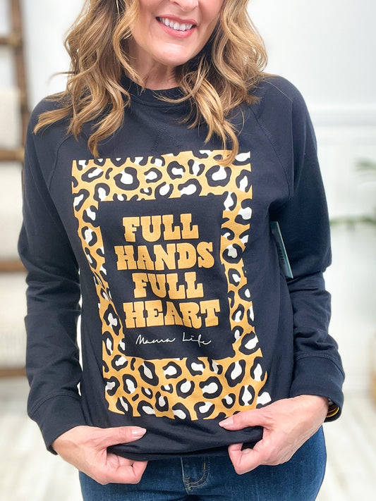 Full Hands Full Heart Sweatshirt